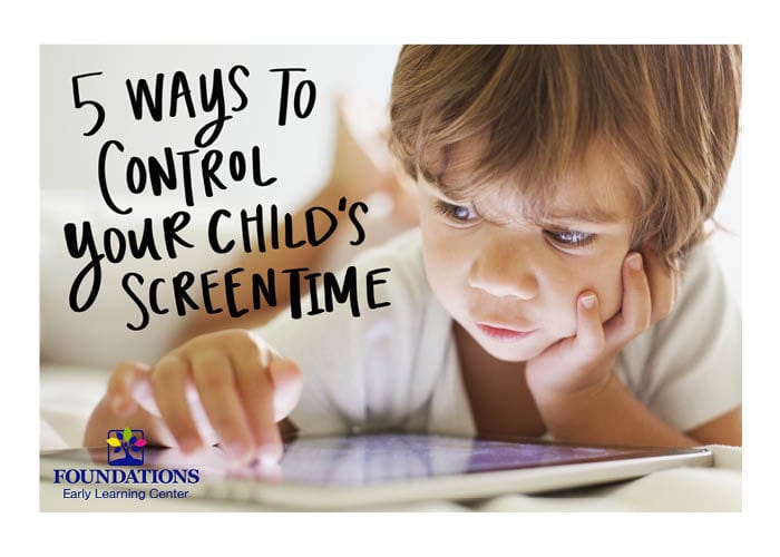 5 Ways to Control Your Child’s Screen Time