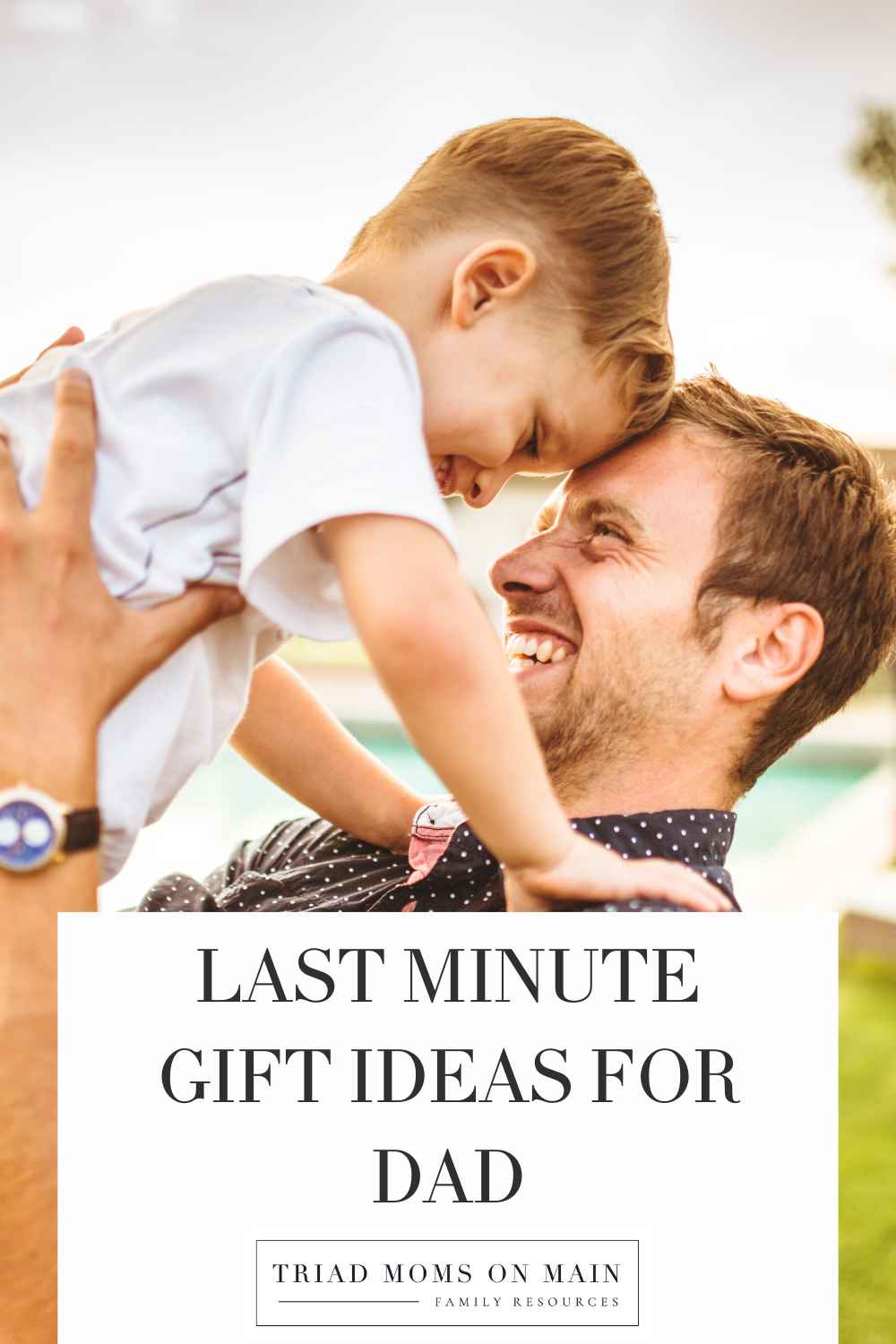Last Minute Gift Ideas for Dad