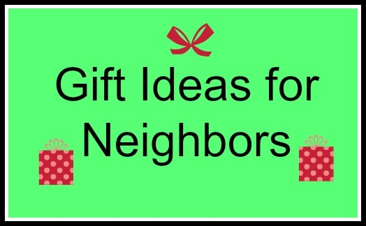 Last Minute Neighborly Gifts