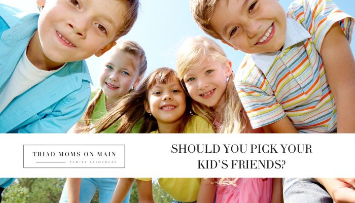 Should you pick your kids' friends?