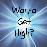 Wanna Get High?