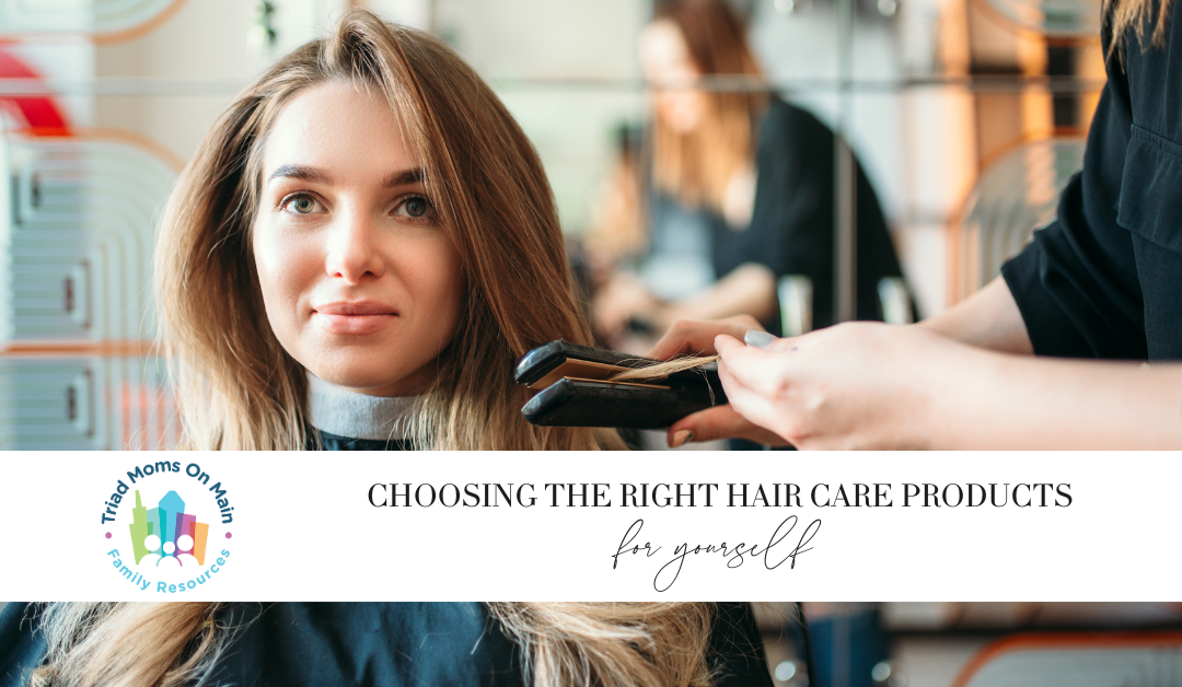 Choosing the Right Hair Products for yourself