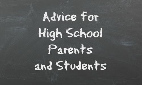 Advice for High School Parents & Students