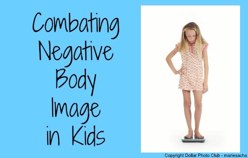 Combating Negative Body Image in Kids