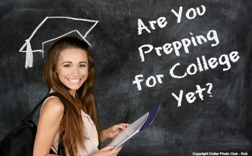 Are You Prepping for College Yet?