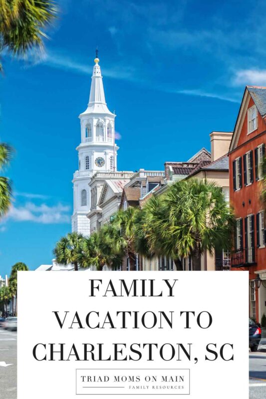 Family Vacation to Charleston, SC