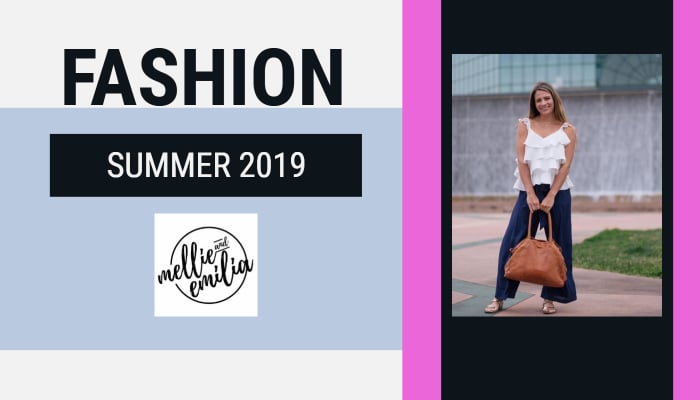 Summer Fashion Trends 2019