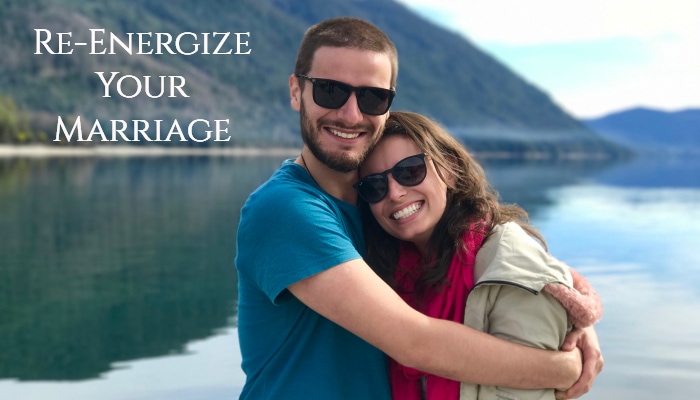How Can We Re-Energize Our Marriage?