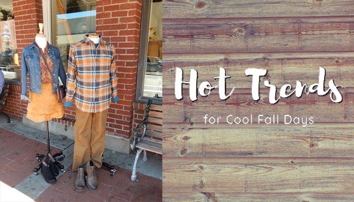 Hot Trends for Cool Fall Days at The Mast General Store