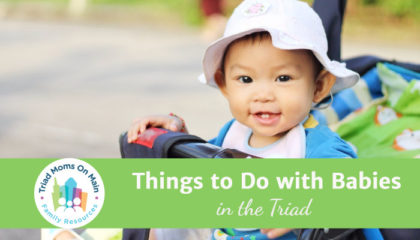 Top 10 Places to Take Your Baby in the Triad