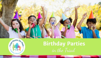 Triad Birthday Parties: Services and Venues