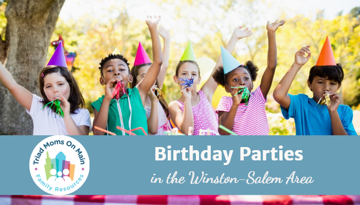 Birthday Parties in Winston-Salem (and surrounding areas)