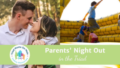 Parents’ Night Out Options in the Triad