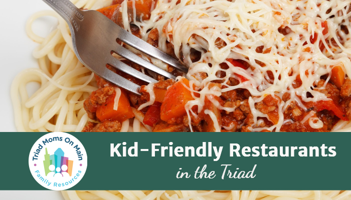 Kid Friendly Restaurants in the Triad