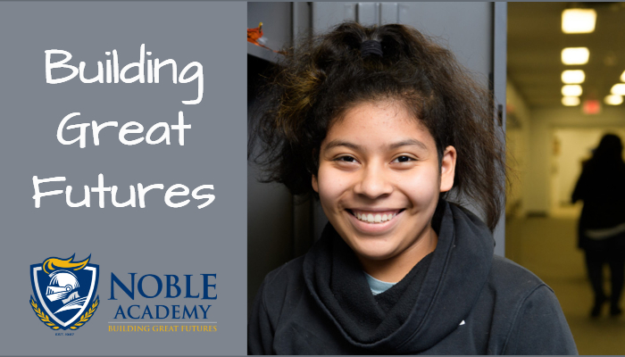 Building Great Futures Through The Noble Academy Way