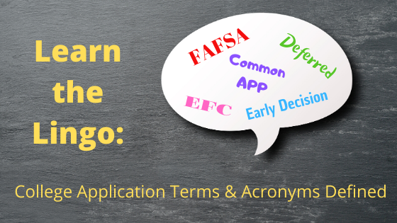 Learn the Lingo: College Application Terms and Acronyms
