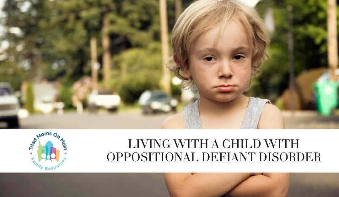 Living With a Child with Oppositional Defiant Disorder