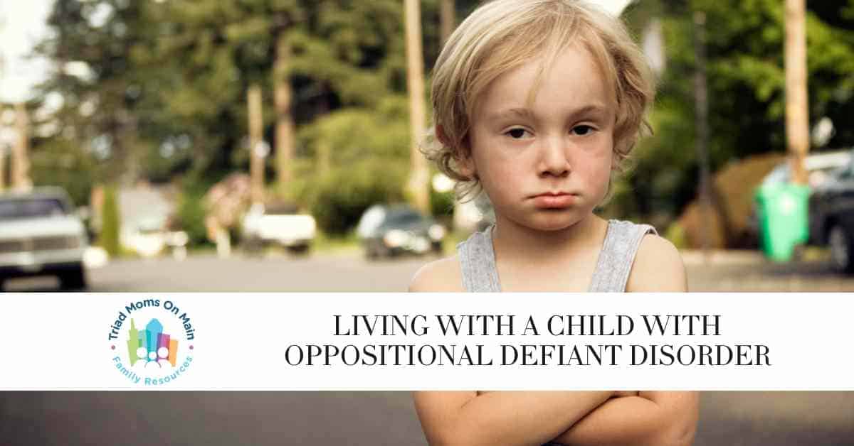 Living With a Child with Oppositional Defiant Disorder