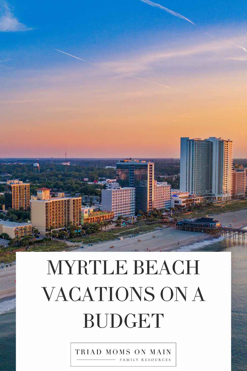 Myrtle Beach Vacations on a Budget