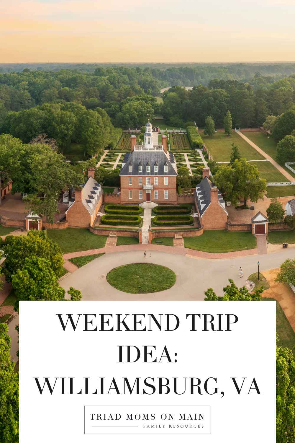 Weekend Trip Idea: Williamsburg, VA
