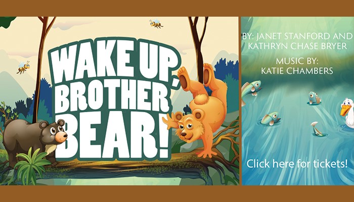 Feb. 5, 12, 19, 26: Wake Up, Brother Bear! from UNCG Theatre