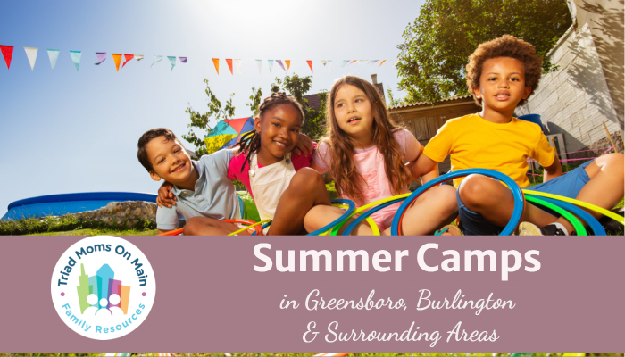 2023 Triad Summer Camps: Greensboro, Burlington & Surrounding Areas