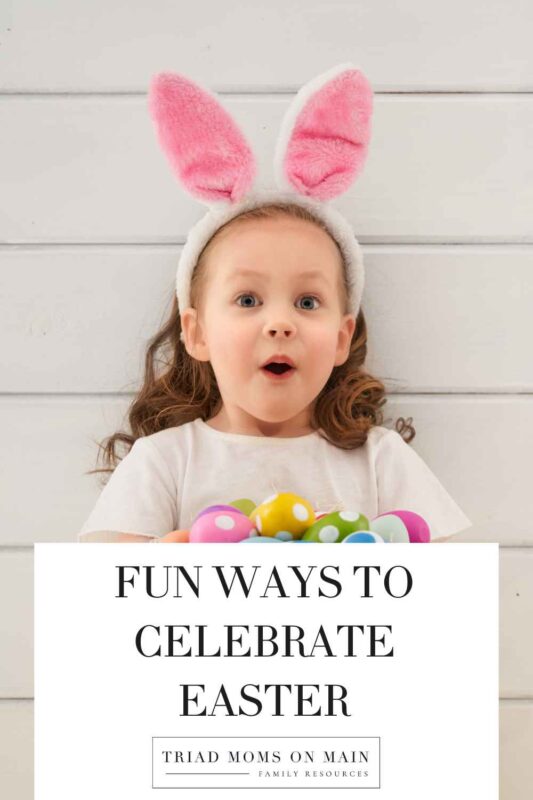 Fun Ways to Celebrate Easter