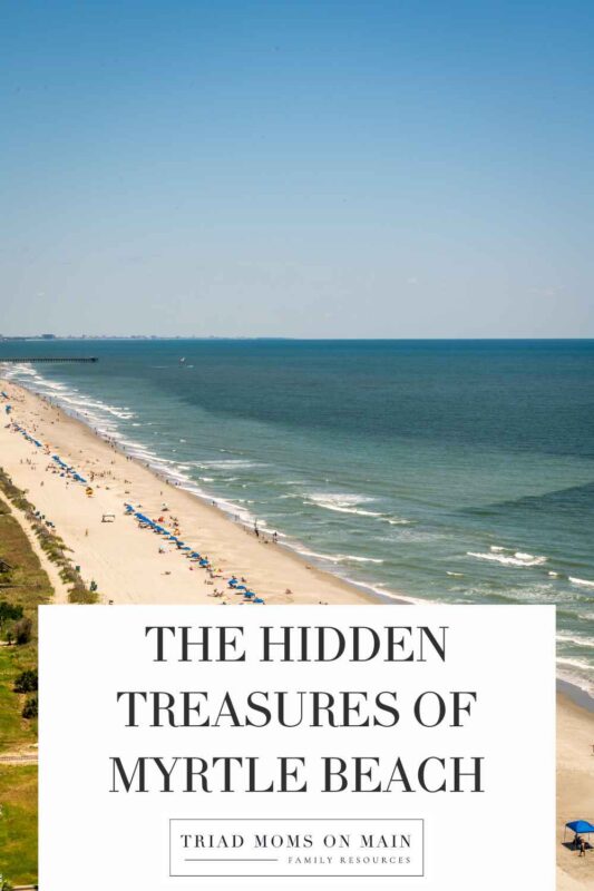 The Hidden Treasures of Myrtle Beach