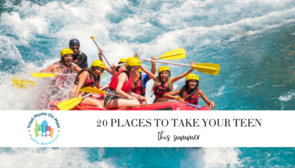 20 Places to Take Your Teens This Summer