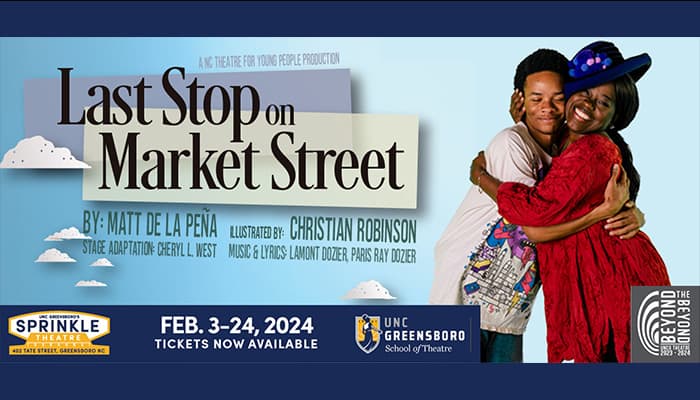 Last Stop on Market Street presented by A NC Theatre for Young People Production at UNCG