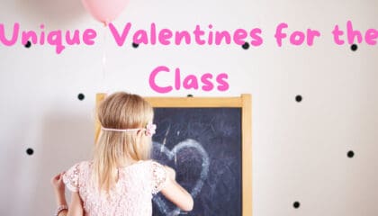Unique Valentines for the Class
