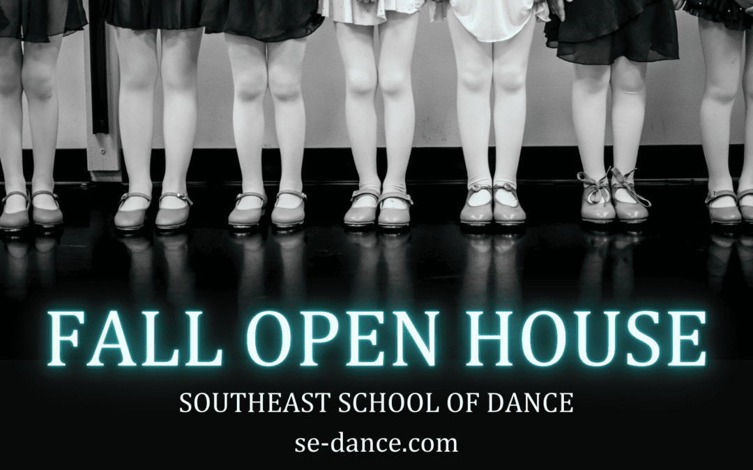 Southeast School of Dance Fall Open House