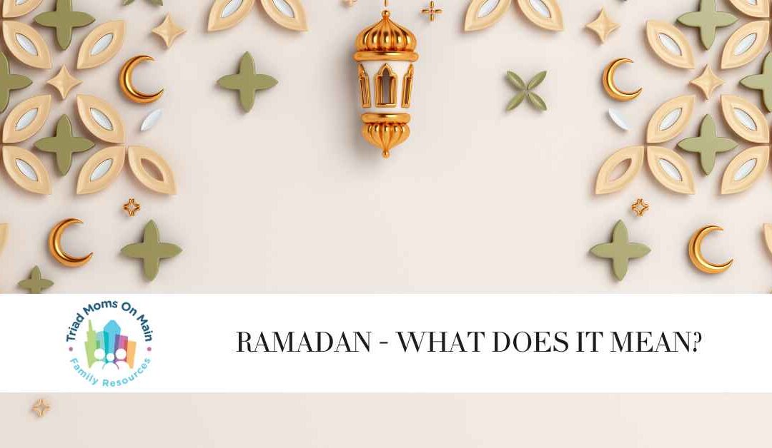 Ramadan – What Does it Mean?