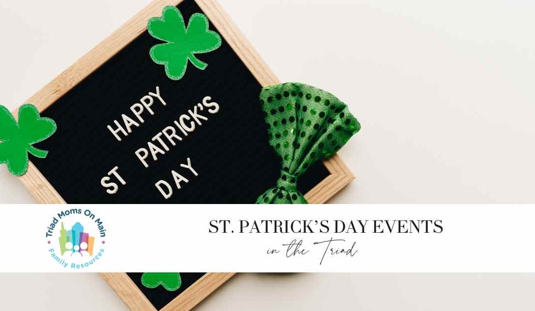 St. Patrick Day Events in the Triad