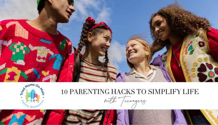 10 Parenting Hacks to Simplify Life with Teenagers