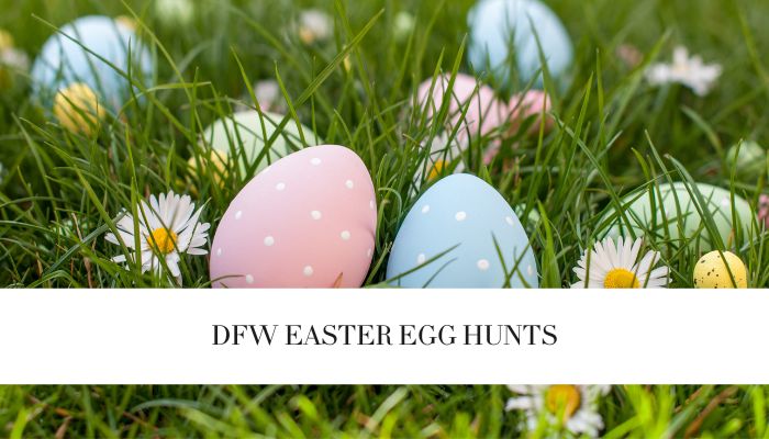 DFW Easter Egg Hunts and Easter Events