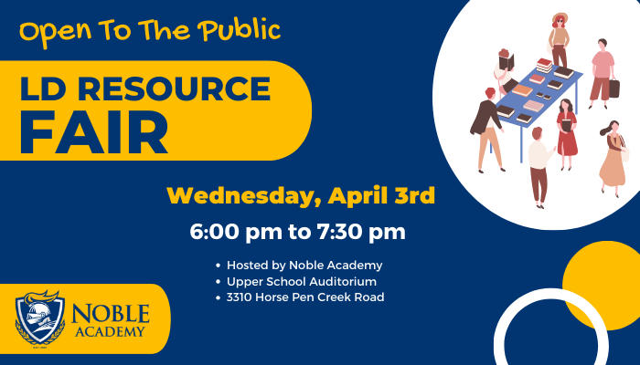 Apr. 3, 2024: LD Resource Fair at Noble Academy