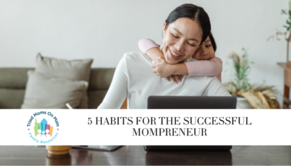 5 Habits for the Successful Mompreneur