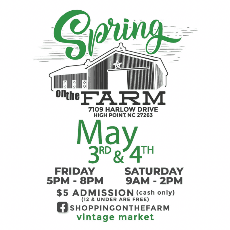 Spring on the Farm Vintage Market: May 3rd-4th
