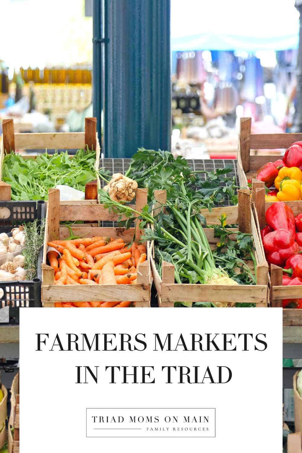 Farmer's Markets in the Triad