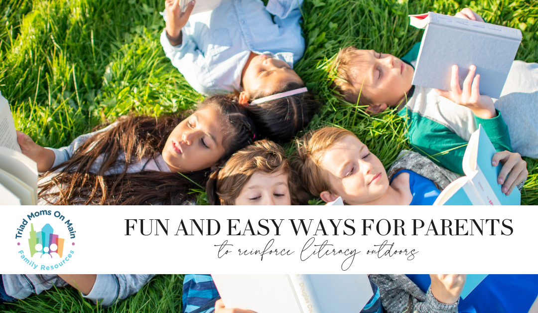 Fun and Easy Ways for Parents to Reinforce Literacy Outdoors