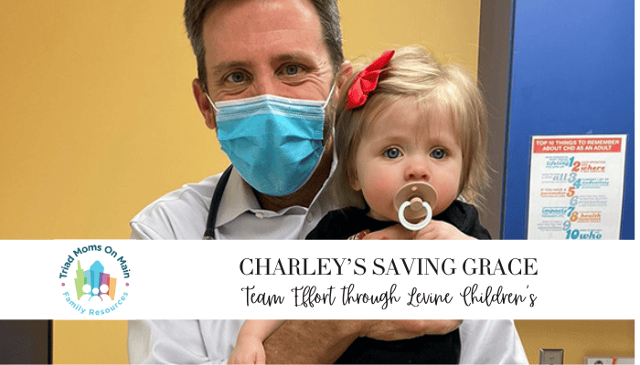 Charley’s Saving Grace: A Coordinated Team Effort through Levine Children’s