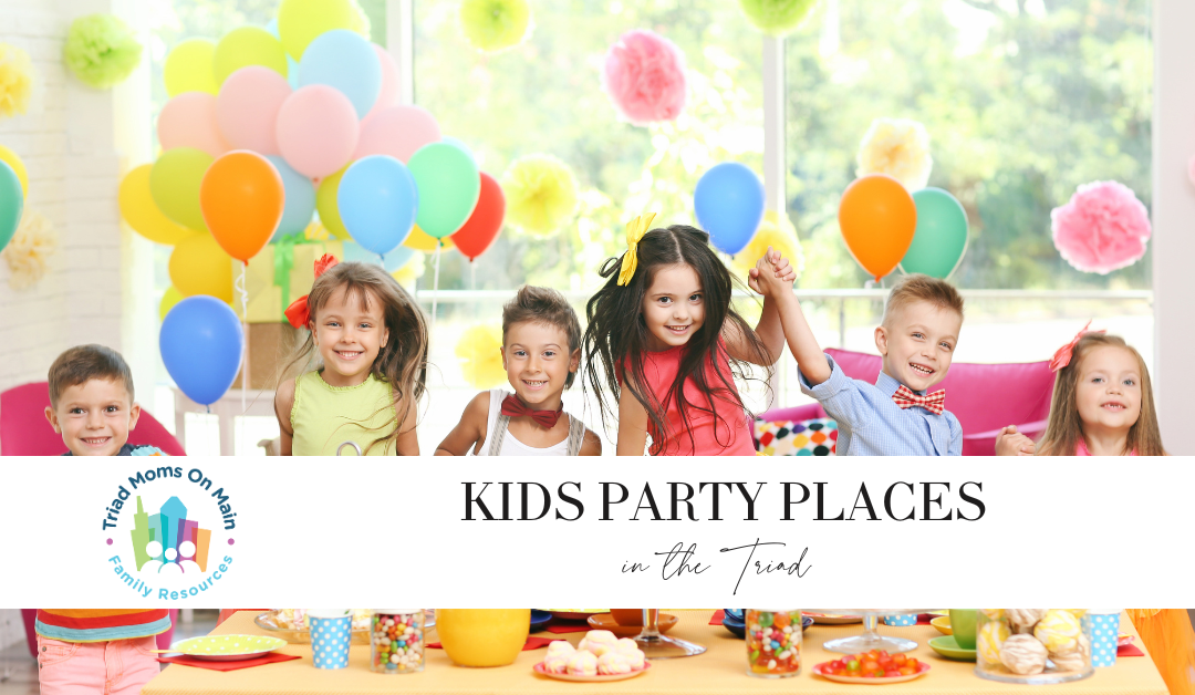 Kids Birthday Party Places in the Triad