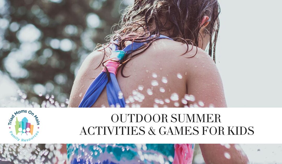 Outdoor Summer Activities & Games For Kids