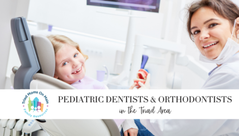 Pediatric Dentists & Orthodontists in the Triad - Triad Moms on Main ...