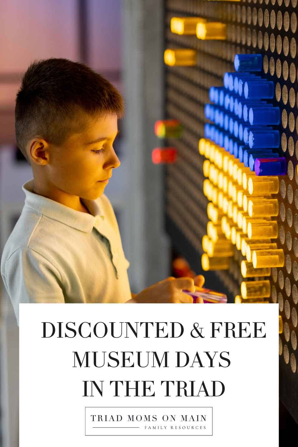 Discounted & Free Museum Days in The Triad