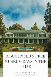 Discounted & Free Museum Days in The Triad