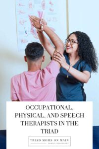 Occupational, Physical, and Speech Therapists in the Triad