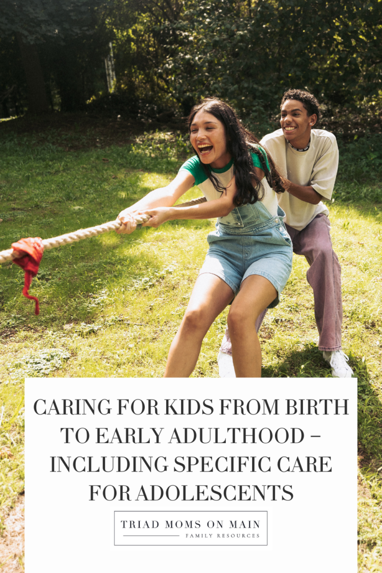 Caring For Kids From Birth to Early Adulthood – Including Specific Care for Adolescents