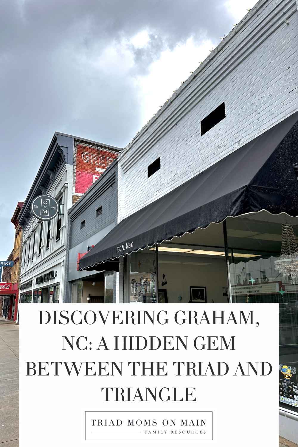 Discovering Graham, NC: A Hidden Gem Between the Triad and Triangle